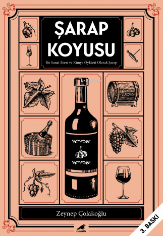 Şarap Koyusu; Bir Sanat Eseri ve Kimya Öyküsü Olarak Şarap