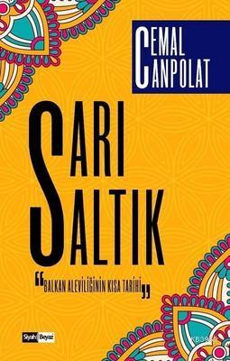 Sarı Saltık Balkan Aleviliğinin Kısa Tarihi