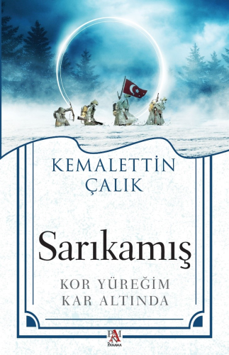Sarıkamış ;Kor Yüreğim Kar Altında - Kitapiks.com