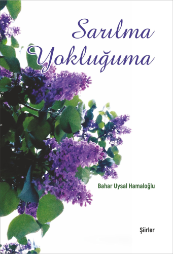Sarilma Yokluğuma
