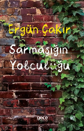 Sarmaşığın Yolculuğu - Kitapiks.com