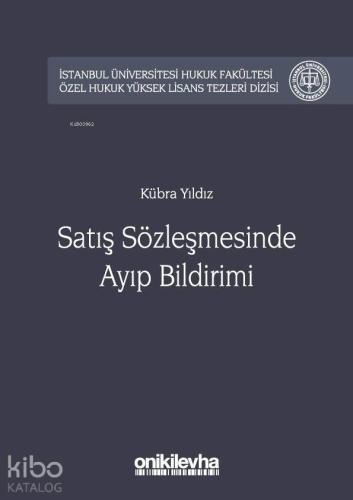 Satış Sözleşmesinde Ayıp Bildirimi İstanbul Üniversitesi Hukuk Fakülte