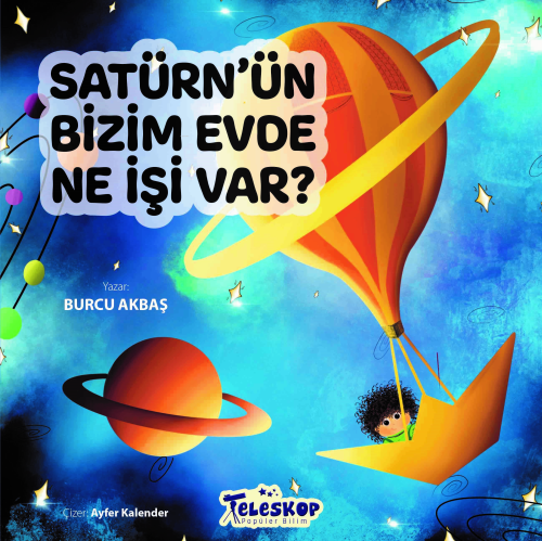 Satürn'ün Bizim Evde Ne İşi Var ?