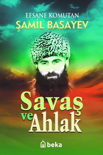 Savaş ve Ahlak - Kitapiks.com