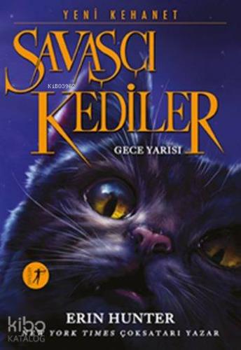 Savaşçı Kediler - Gece Yarısı; Yeni Kehanet - Kitapiks.com