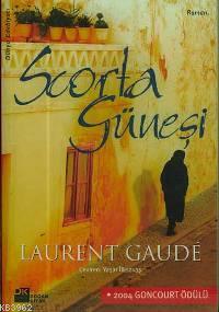 Scorta Güneşi (le Soleil Des Scorta) - Kitapiks.com