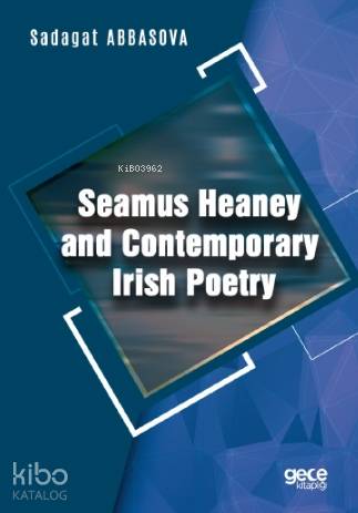 Seamus Heaney and Contemporary Irish Poetry - Kitapiks.com