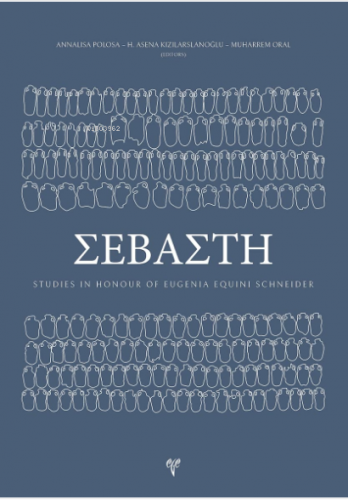 ΣΕΒΑΣTH Studies in honour of Eugenia Equini Schneider - Kitapiks.com