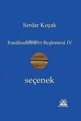 Seçenek - Basübadelmevt Beşlemesi 4 - Kitapiks.com