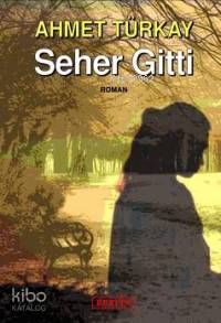 Seher Gitti - Kitapiks.com