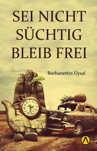 Sei Nicht Suchig Bleib Frei - Kitapiks.com