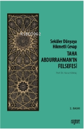 Seküler Dünyaya Hikmetli Cevap; Taha Abdurrahman'ın Felsefesi