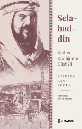 Selahaddin | Kudüs Krallığının Düşüşü - Kitapiks.com