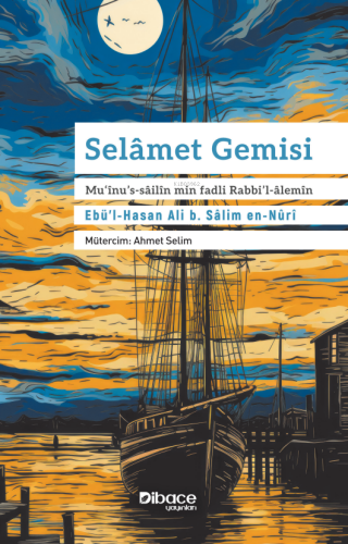 Selamet Gemisi - Mu’înu’s-sailîn Min Fadli Rabbi’l-Alemîn