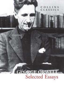Selected Essays (Collins Classics) - Kitapiks.com