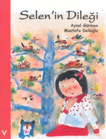 Selen'in Dileği - Kitapiks.com