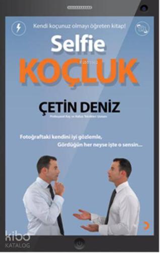 Selfie Koçluk; Kendi Koçunuz Olmayı Öğreten Kitap! - Kitapiks.com