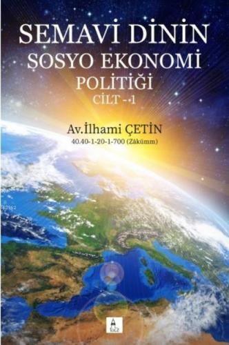Semavi Dinin Sosyo Ekonomi Politiği Cilt-1 - Kitapiks.com