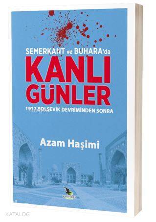 Semerkant ve Buhara'da Kanlı Günler