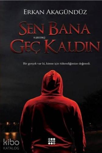 Sen Bana Geç Kaldın