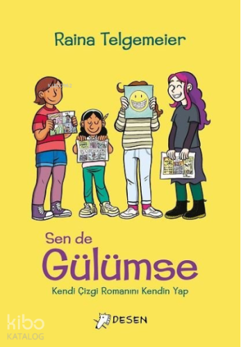 Sen De Gülümse;Kendi Çizgi Romanını Kendin Yap - Kitapiks.com