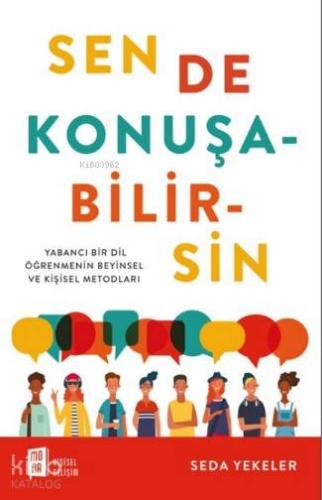 Sen De Konuşabilirsin; Yabancı Bir Öğretmenin Beyinsel ve Kişisel Metodları