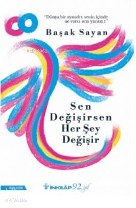 Sen Değişirsen Her Şey Değişir - Kitapiks.com