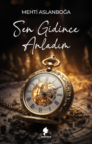Sen Gidince Anladım - Kitapiks.com