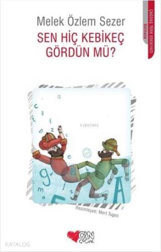 Sen Hiç Kebikeç Gördün Mü? - Kitapiks.com