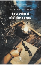 Sen Küflü Bir Bıçaksın - Kitapiks.com
