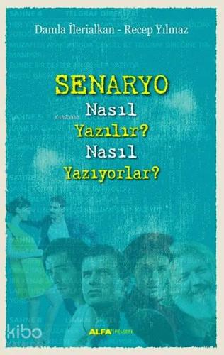 Senaryo Nasıl Yazılır? Nasıl Yazıyorlar? - Kitapiks.com