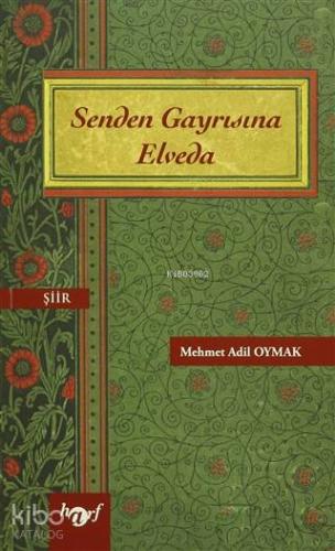 Senden Gayrısına Elveda