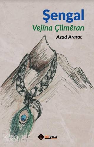 Şengal; Vejîna Çilmêran - Kitapiks.com