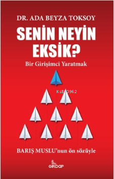 Senin Neyin Eksik? - Kitapiks.com