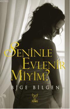 Seninle Evlenir miyim? - Kitapiks.com