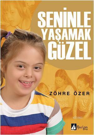 Seninle Yaşamak Güzel - Kitapiks.com