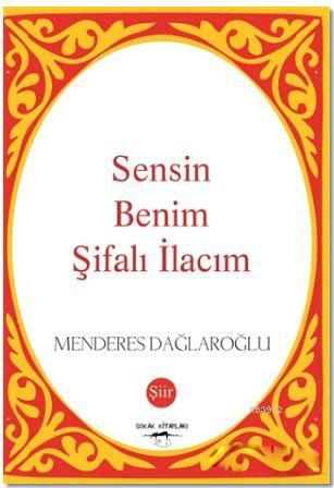 Sensin Benim Şifalı İlacım - Kitapiks.com