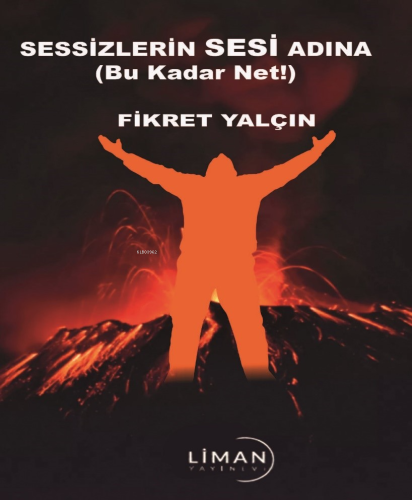 Sesizlerin Sesi Adına (Bu Kadar Net!) - Kitapiks.com