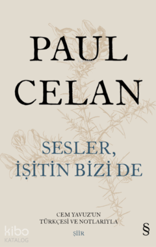 Sesler İşitin Bizi De ;Cem Yavuz'un Türkçesi ve Notlarıyla