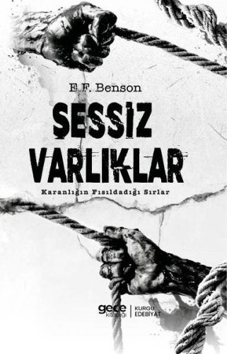 Sessiz Varlıklar;Karanlığın Fısıldadığı Sırlar