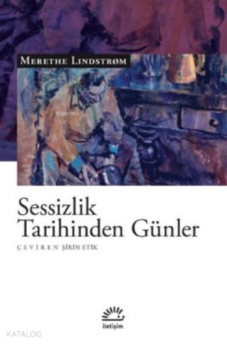 Sessizlik Tarihinden Günler - Kitapiks.com