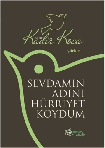 Sevdamın Adını Hürriyet Koydum - Kitapiks.com