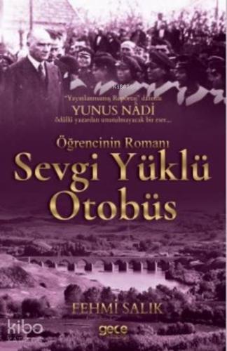 Sevgi Yüklü Otobüs; Öğrencinin Romanı - Kitapiks.com