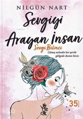 Sevgiyi Arayan İnsan Sevgi Bilinci