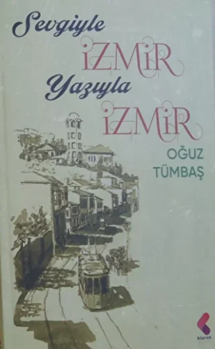 Sevgiyle İzmir Yazıyla İzmir - Kitapiks.com