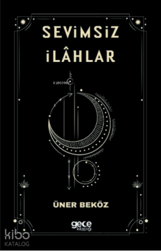Sevimsiz İlâhlar