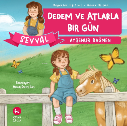 Şevval Dedem ve Atlarla Bir Gün;Değerler Eğitimi Çevre Bilinci - Kitap