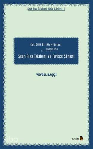 Şeyh Rıza Talabani ve Türkçe Şiirleri Çok Dilli Bir Hiciv Ustası