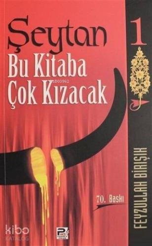 Şeytan Bu Kitaba Çok Kızacak 1 - Kitapiks.com
