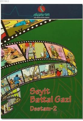 Seyyit Battal Gazi Destanı 2